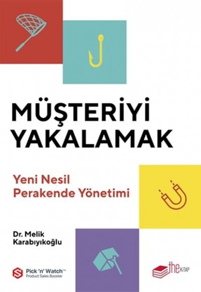 Müşteriyi Yakalamak Müşteriyi Yakalamak
