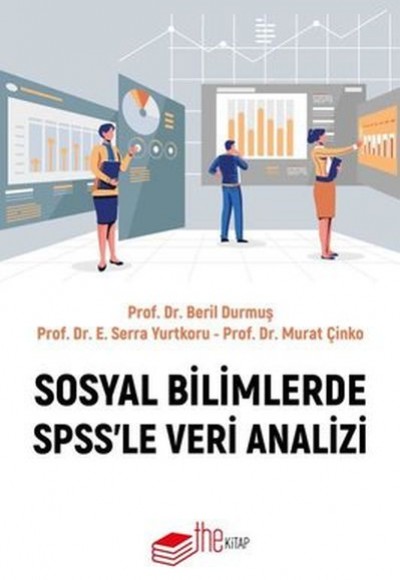 Sosyal Bilimlerde SPSS'le Veri Analizi Sosyal Bilimlerde SPSS'le Veri Analizi