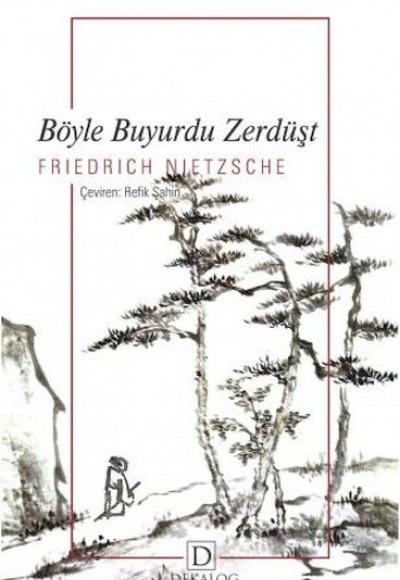 Böyle Buyurdu Zerdüşt Böyle Buyurdu Zerdüşt