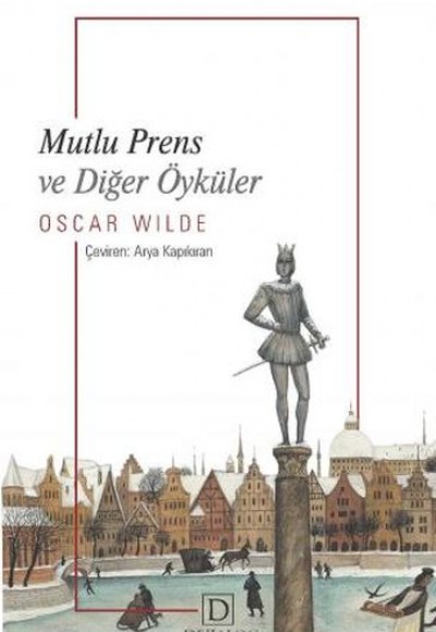 Mutlu Prens Ve Diğer Öyküler Mutlu Prens Ve Diğer Öyküler