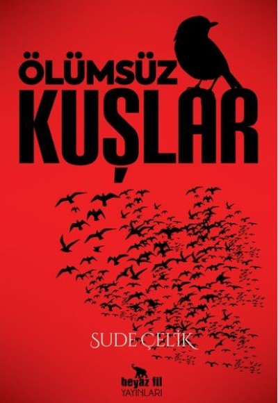 Ölümsüz Kuşlar Ölümsüz Kuşlar