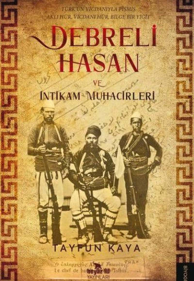 Debreli Hasan ve İntikam Muhacirleri Debreli Hasan ve İntikam Muhacirleri