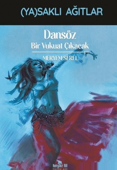 Dansöz - Bir Vukuat Çıkacak Dansöz - Bir Vukuat Çıkacak