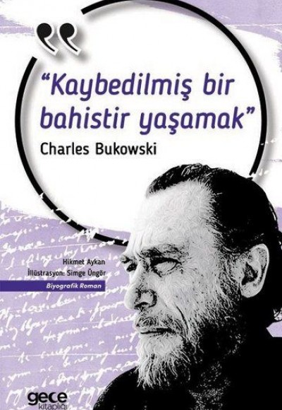 Kaybedilmiş Bir Bahistir Yaşamak Kaybedilmiş Bir Bahistir Yaşamak