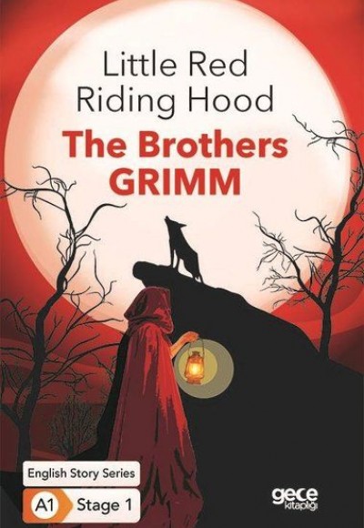 Little Red Riding Hood - İngilizce Hikayeler A1 Stage1 Little Red Riding Hood - İngilizce Hikayeler A1 Stage1