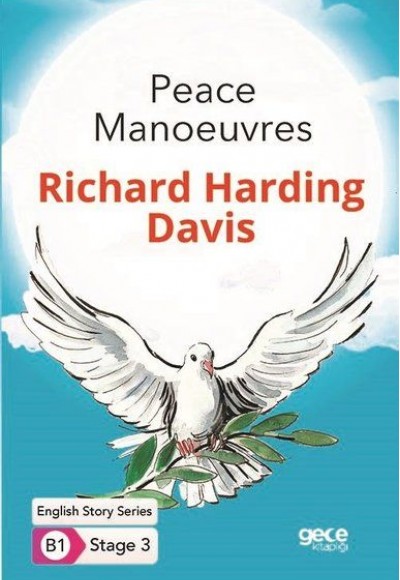 Peace Manoeuvres - İngilizce Hikayeler B1 Stage 3 Peace Manoeuvres - İngilizce Hikayeler B1 Stage 3