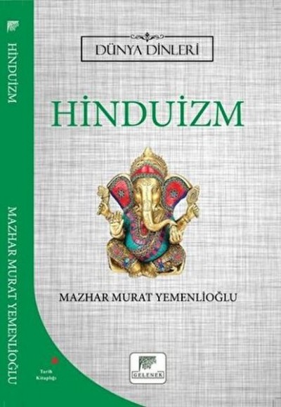Hinduizm - Dünya Dinleri Hinduizm - Dünya Dinleri