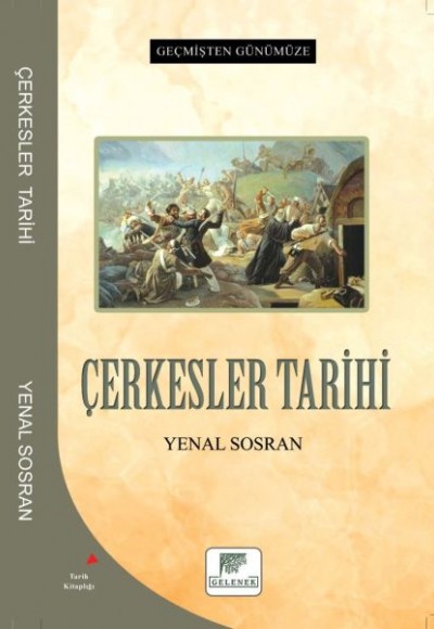 Çerkesler Tarihi Çerkesler Tarihi