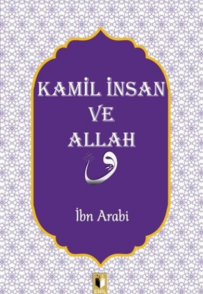 Kamil İnsan ve Allah Kamil İnsan ve Allah