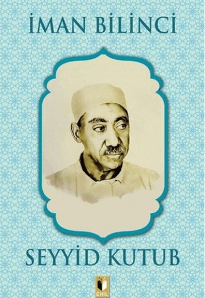 İman Bilinci - Seyyid Kutub İman Bilinci - Seyyid Kutub