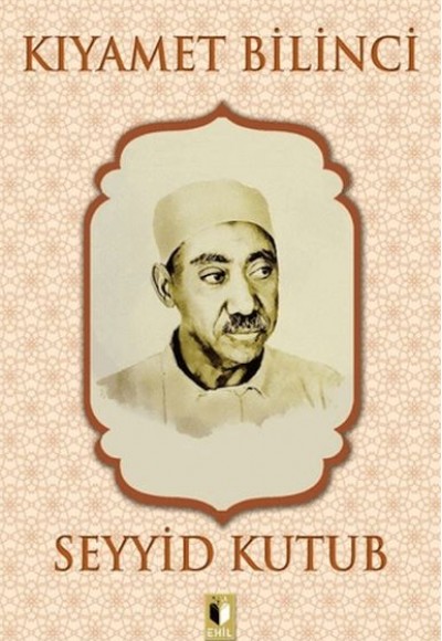 Kıyamet Bilinci - Seyyid Kutub Kıyamet Bilinci - Seyyid Kutub