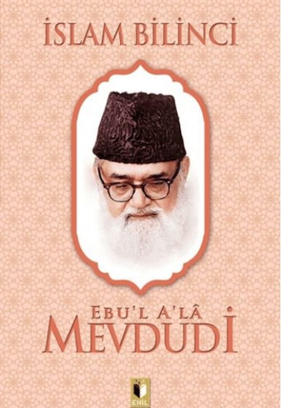 İslam Bilinci - Mevdudi İslam Bilinci - Mevdudi