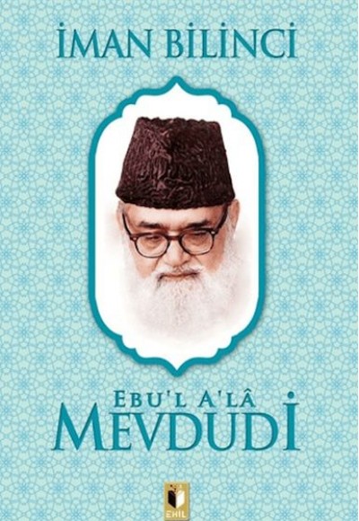 İman Bilinci - Mevdudi İman Bilinci - Mevdudi