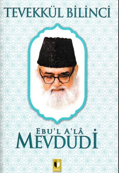 Tevekkül Bilinci - Mevdudi