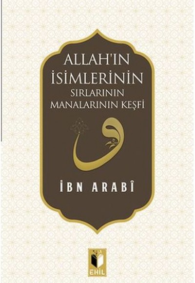 Allah'ın İsimlerinin Sırları Manalarının Keşfi Allah'ın İsimlerinin Sırları Manalarının Keşfi