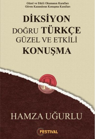 Diksiyon Doğru Türkçe Güzel ve Etkili Konuşma Diksiyon Doğru Türkçe Güzel ve Etkili Konuşma
