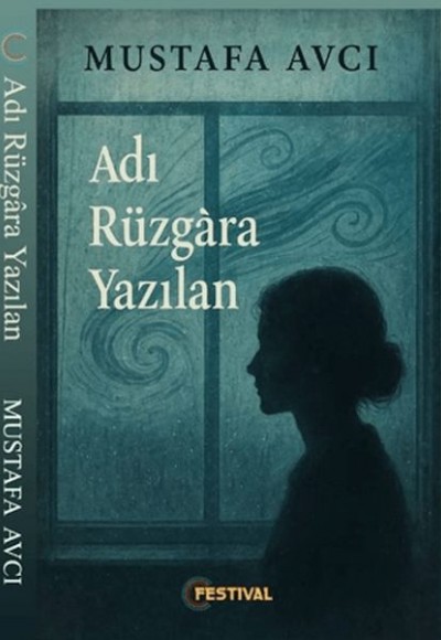 Adı Yüzgara Yazılan Adı Yüzgara Yazılan
