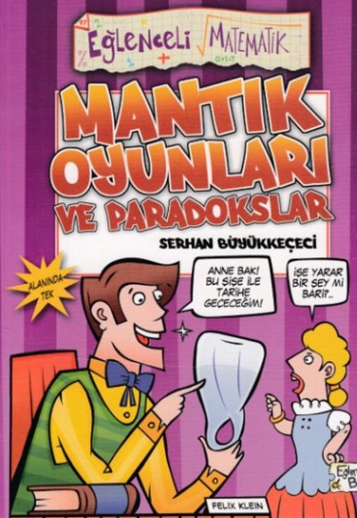 Mantık Oyunları ve Paradokslar - Eğlenceli Matematik Mantık Oyunları ve Paradokslar - Eğlenceli Matematik