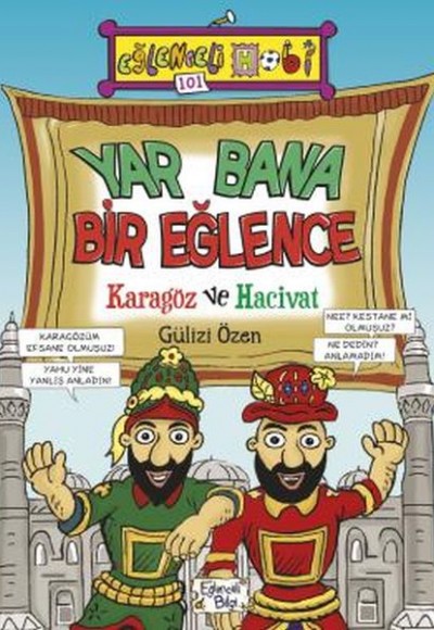 Yar Bana Bir Eğlence Karagöz ve Hacivat Yar Bana Bir Eğlence Karagöz ve Hacivat