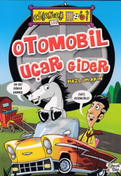 Otomobil Uçar Gider - Eğlenceli Bilgi Otomobil Uçar Gider - Eğlenceli Bilgi