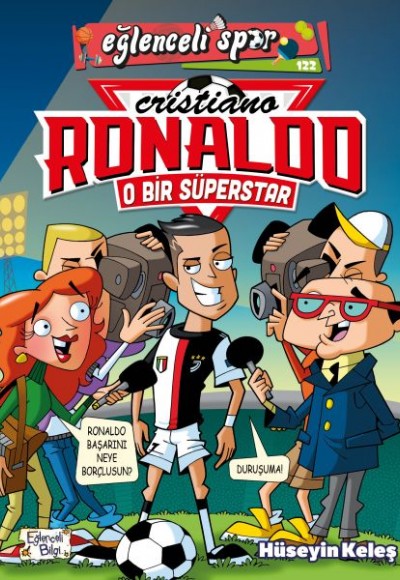 O Bir Süperstar: Cristiano Ronaldo O Bir Süperstar: Cristiano Ronaldo
