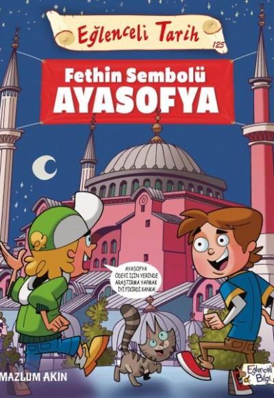 Fethin Sembolü Ayasofya - Eğlenceli Tarih Fethin Sembolü Ayasofya - Eğlenceli Tarih