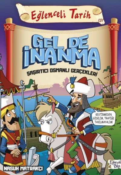 Gel de İnanma Şaşırtıcı Osmanlı Gerçekleri - Eğlenceli Tarih Gel de İnanma Şaşırtıcı Osmanlı Gerçekleri - Eğlenceli Tarih
