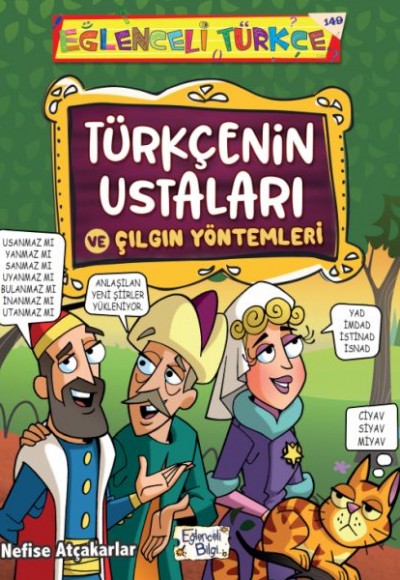 Türkçenin Ustaları ve Çılgın Yöntemleri Türkçenin Ustaları ve Çılgın Yöntemleri