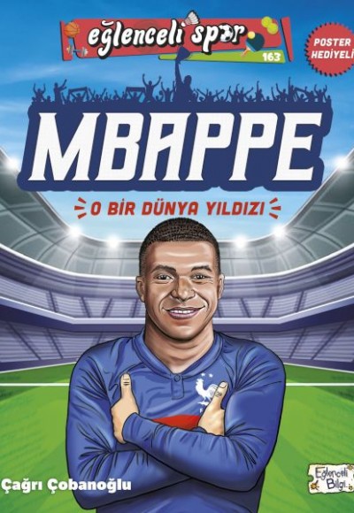 Mbappe - O Bir Dünya Yıldızı Mbappe - O Bir Dünya Yıldızı