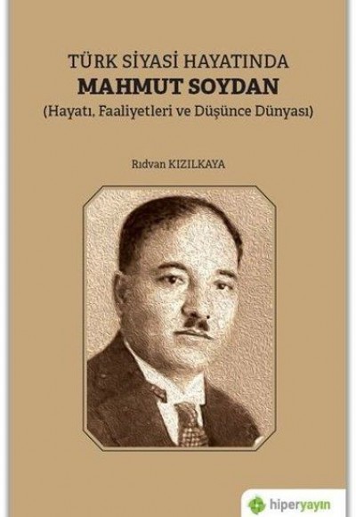 Türk Siyasi Hayatında Mahmut Soydan Türk Siyasi Hayatında Mahmut Soydan