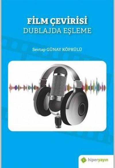 Film Çevirisi - Dublajda Eşleşme Film Çevirisi - Dublajda Eşleşme