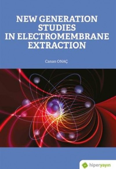 New Generation Studies In Electromembrane Extraction