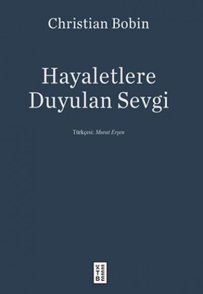 Hayaletlere Duyulan Sevgi Hayaletlere Duyulan Sevgi