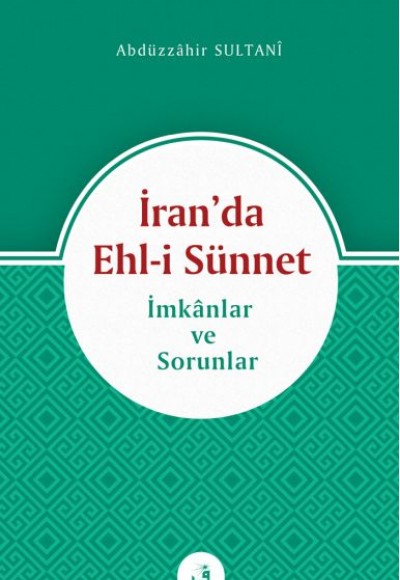 İran’da Ehl-i Sünnet - İmkanlar ve Sorunlar İran’da Ehl-i Sünnet - İmkanlar ve Sorunlar