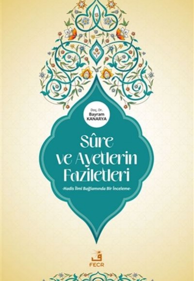 Sure ve Ayetlerin Faziletleri Sure ve Ayetlerin Faziletleri