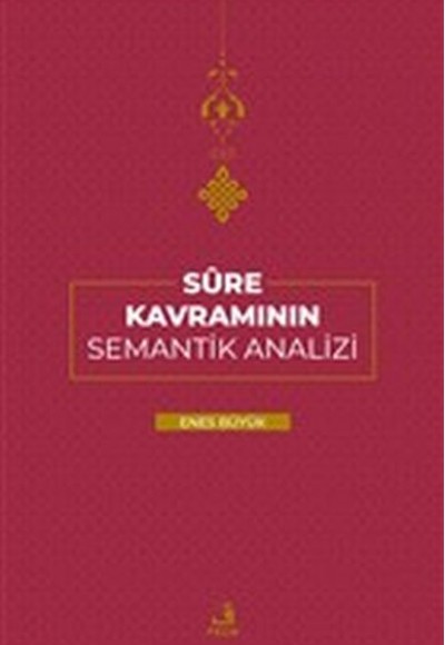 Sure Kavramının Semantik Analizi Sure Kavramının Semantik Analizi
