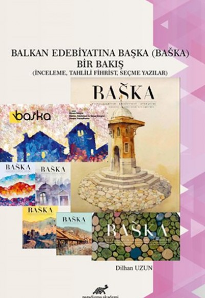 Balkan Edebiyatına Başka (Baska) Bir Bakış Balkan Edebiyatına Başka (Baska) Bir Bakış