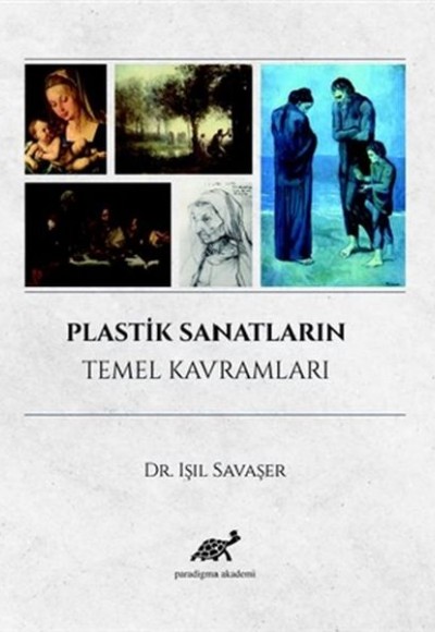 Plastik Sanatların Temel Kavramları Plastik Sanatların Temel Kavramları