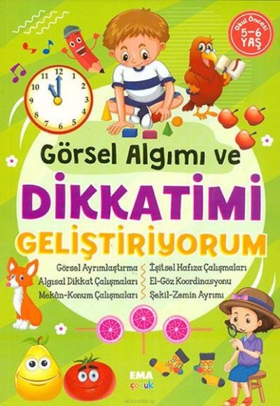 Görsel Algımı ve Dikkatimi Geliştiriyorum 5-6 Yaş Görsel Algımı ve Dikkatimi Geliştiriyorum 5-6 Yaş