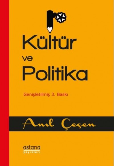Kültür ve Politika Kültür ve Politika