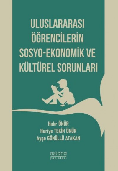Uluslararası Öğrencilerin Sosyo-Ekonomik ve Kültürel Sorunları Uluslararası Öğrencilerin Sosyo-Ekonomik ve Kültürel Sorunları