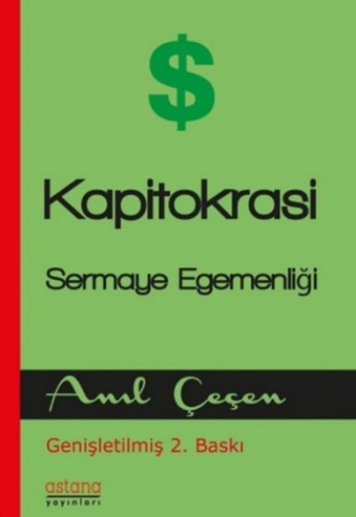 Kapitokrasi - Sermaye Egemenliği Kapitokrasi - Sermaye Egemenliği