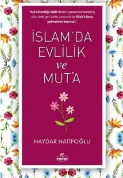 İslam' da Evlilik ve Mut' a İslam' da Evlilik ve Mut' a