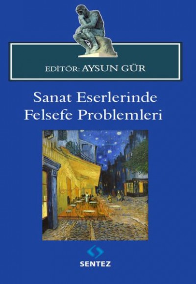Sanat Eserlerinde Felsefe Problemleri Sanat Eserlerinde Felsefe Problemleri