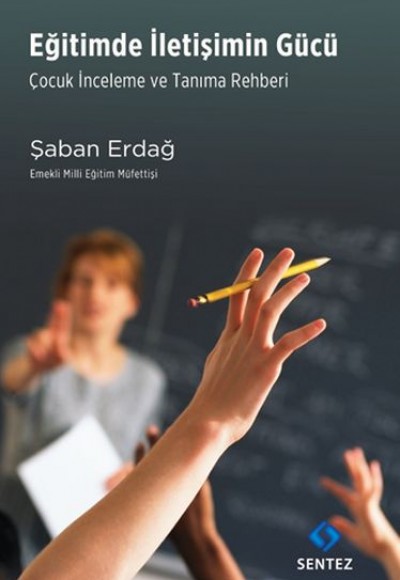 Eğitimde İletişimin Gücü Eğitimde İletişimin Gücü