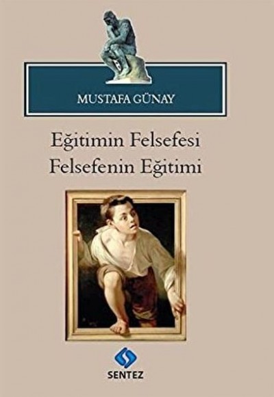 Eğitimin Felsefesi Felsefenin Eğitimi Eğitimin Felsefesi Felsefenin Eğitimi