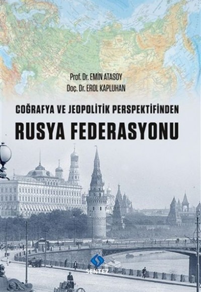 Coğrafya ve Jeopolitik Perspektifinden Rusya Federasyonu Coğrafya ve Jeopolitik Perspektifinden Rusya Federasyonu