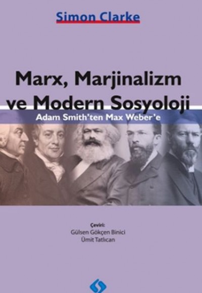 Marx, Marjinalizm ve Modern Sosyoloji Marx, Marjinalizm ve Modern Sosyoloji