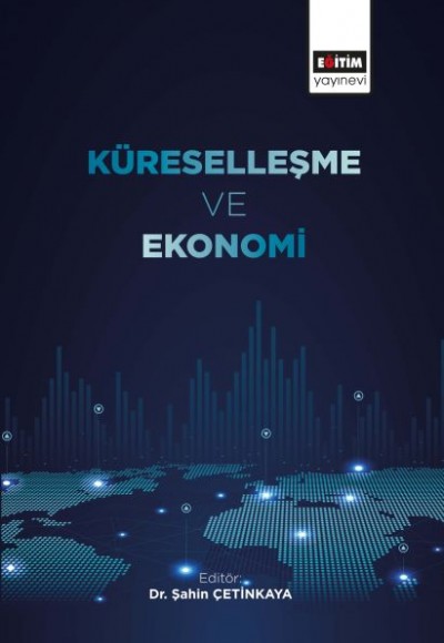 Küreselleşme ve Ekonomi Küreselleşme ve Ekonomi