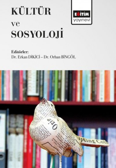 Kültür ve Sosyoloji Kültür ve Sosyoloji